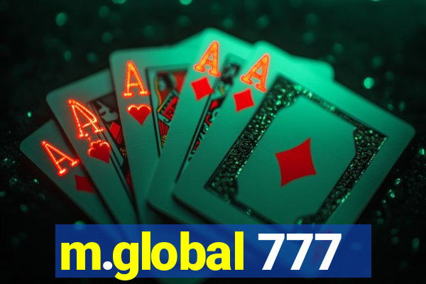 m.global 777